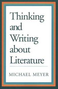 image of THINKING AND WRITING ABOUT LITERATURE - MANAGERIAL CASE STUDIES AND PROBLEMS