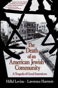 The Death of an American Jewish Community: A Tragedy of Good Intentions