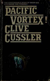 Pacific Vortex! by Clive Cussler - July 1984