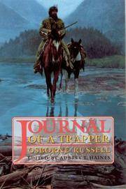 Journal of a Trapper, 1834-1843, Osborne Russell