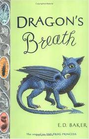 Dragon's Breath: Book Two in the Tales of the Frog Princess