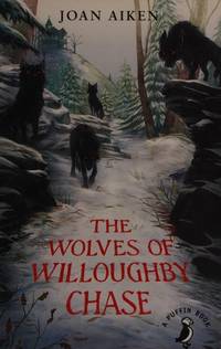 image of The Wolves of Willoughby Chase (A Puffin Book)