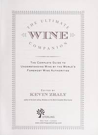 The Ultimate Wine Companion: The Complete Guide to Understanding Wine by the World's Foremost...
