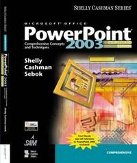 Microsoft Office PowerPoint 2003: Comprehensive Concepts and Techniques, CourseCard Edition...