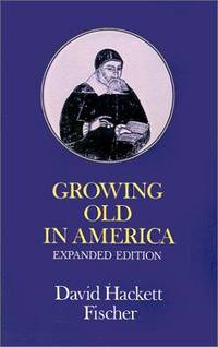 image of Growing Old in America: The Bland-Lee Lectures Delivered at Clark University
