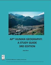 AP Human Geography: A Study Guide, 3rd edition by Ethel Wood - 2012