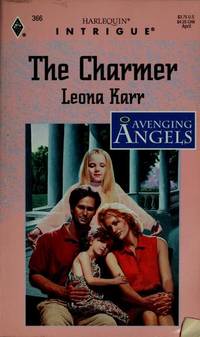 The Charmer (Avenging Angels, Book 3) (Harlequin Intrigue Series #366) by Leona Karr - 1996-03-01