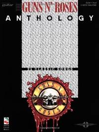 Guns N' Roses Anthology (Tablature Included)