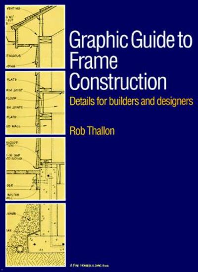 Details for Builders and Designers Graphic Guide to Frame Construction
