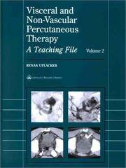 Visceral and Non-Vascular Percutaneous Therapy:  A Teaching File, Volume 2