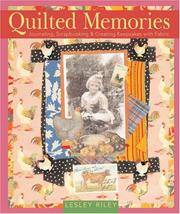 QUILTED MEMORIES. Journaling, Scrapbooking & Creating Keepsakes With Fabric.