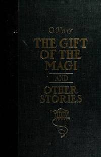 The Gift of the Magi and Other stories : De Luxe Edition