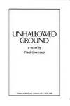 Unhallowed Ground : A Young Boy's Search for His Father and Brother