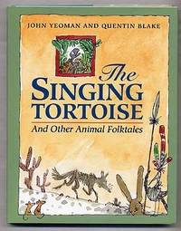 THE SINGING TORTOISE: And Other Animal Folktails