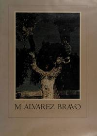 M. Alvarez Bravo by Jane Livingston; Manuel Alvarez Bravo - 1979