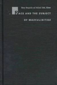 Race and the Subject of Masculinities (New Americanists)