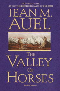 The Valley of Horses (Earth&#039;s Children, Book Two) by Jean M. Auel