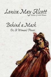 image of Behind a Mask, or, A Woman's Power