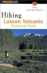 Hiking Lassen Volcanic National Park (Regional Hiking Series)