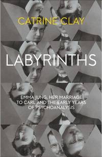 Emma and Carl: The Jungs, Freud and the Birth of Psychoanalysis