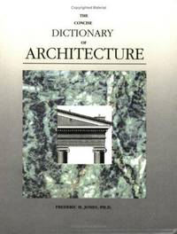 The Concise Dictionary of Architecture (Concise Dictionary Series)
