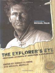 The Explorer's Eye: First-Hand Accounts of Adventure and Exploration by Fergus Fleming - Hardcover - July 2005 - from Firefly Bookstore LLC (SKU: 253926)