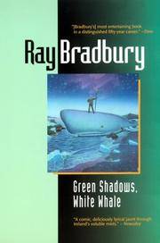 cover of Green Shadows, White Whale: A Novel of Ray Bradbury's Adventures Making Moby Dick with John Huston in Ireland