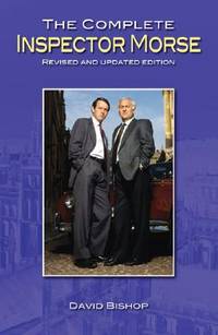 The Complete Inspector Morse: From the Original Novels to the Screen