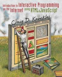Introduction to Interactive Programming on the Internet : Using HTML and JavaScript