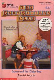 Dawn and the Older Boy (Baby-Sitters Club, No. 37) by Martin, Ann; Martin, Ann M - 1990-09-01