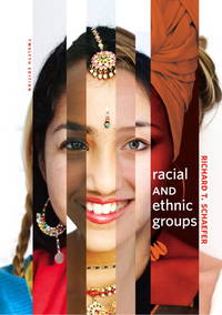 Racial and Ethnic Groups by Richard T. Schaefer by Richard T Schaefer - Hardcover - 2009-03-02 - from GOTbooks (SKU: SKU0205683665)