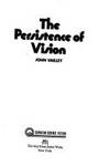 The Persistence of Vision (Quantum Science Fiction)