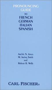 O3288 - Pronouncing Guide to French, German, Italian and Spanish by Archie N. Jones; Matthew Irving Smith; Robert B. Walls - 1994-02-01