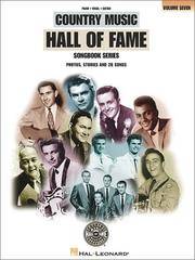 COUNTRY MUSIC HALL OF FAME Songbook Series, Volume 7: Photos, Stories and 28 Songs. Piano, Vocal,...