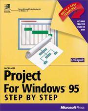 Microsoft Project for Windows 95 Step by Step: Covers Microsoft Project Version 4.1 with Disk