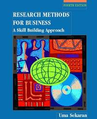 Research Methods for Business : A Skill Building Approach