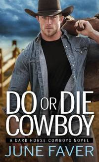 Do or Die Cowboy (ISBN: 9781492667667)