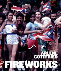 Bacalaitos and Fireworks de Photographer-Arlene Gottfried; Contributor-Miguel Algarin; Contributor-Lois Elaine Griffith - 2011-06-21