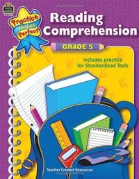 Teacher Created Resources Practice Makes Perfect: Reading Comprehension Grade 5, 2nd Edition (TCR...
