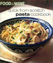 Quick From Scratch Pasta Cookbook