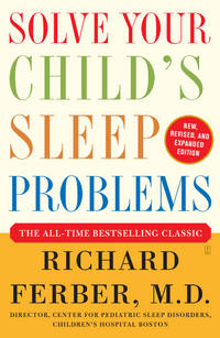 image of Solve Your Child's Sleep Problems: Revised Edition: New, Revised, and Expanded Edition