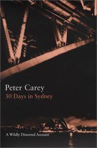30 Days In Sydney: a Wildly Distorted Account