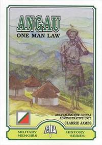 ANGAU One Man Law (Australian New Guinea Administrative Unit)