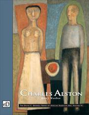 Charles Alston (The David C. Driskell Series of African American Art: Volume VI)