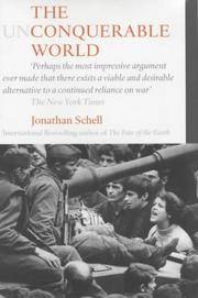 The Unconquerable World : Power, Nonviolence, and the Will of the People