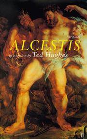 Alcestis: In a Version by Ted Hughes