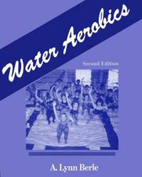 Water Aerobics by Berle, A. Lynn - 1996-06-01