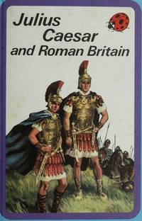 Julius Caesar and Roman Britain (Great Rulers)