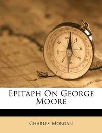 Epitaph On George Moore