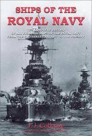 Ships of the Royal Navy: The Complete Record of All Fighting Ships of the Royal Navy